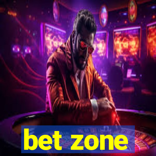 bet zone